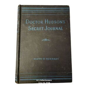 Dr. Hudson's secret journal by Lloyd C. Douglas - grossett & Dunlap books